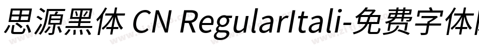 思源黑体 CN RegularItali字体转换